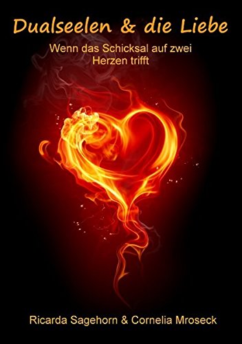 Dualseelen & die Liebe: Wenn das Schicksal auf zwei Herzen trifft