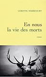 En nous la vie des morts