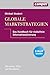 Globale Marktstrategien: Das Handbuch für risikofreie Internationalisierung, plus E-Book inside (ePub, mobi oder pdf) by 