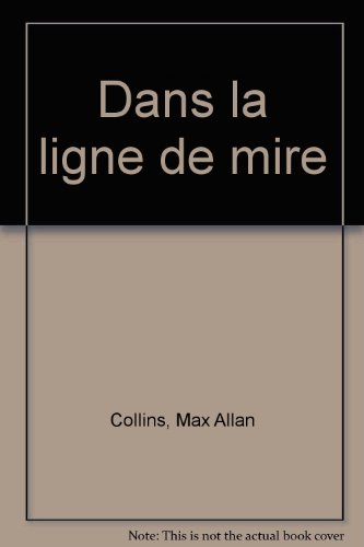couverture de : Dans la ligne de mire