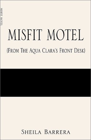 Preisvergleich Produktbild Misfit Motel: From the Aqua Claras Front Desk