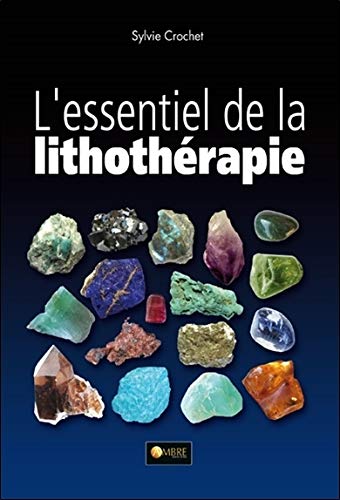 L'essentiel de lithothérapie L'essentiel de lithothérapie