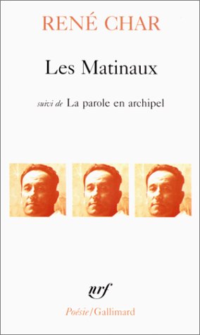 <a href="/node/38716">Les Matinaux, (suivi de) La Parole en archipel</a>