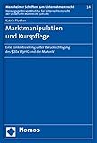 Image de Marktmanipulation und Kurspflege: Eine Konkretisierung unter Berücksichtigung des § 20a WpHG und d