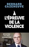 À l'épreuve de la violence. Beauvau 2014-2015