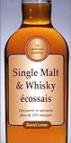 Single Malt et Whiskey écossais : Découvrir et savourer plus de 200 marques by 
