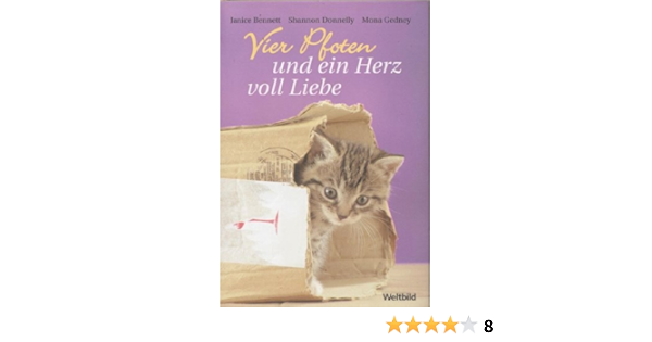 Vier Pfoten Und Ein Herz Voll Liebe Janice Bennett Shannon Donnelly Mona Gedney Amazon De Bucher
