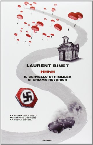 HHhH. Il cervello di Himmler si chiama Heydrich HHhH. Il cervello di Himmler si chiama Heydrich