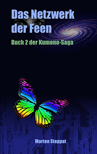 Das Netzwerk der Feen: Buch 2 der Kumono-Saga