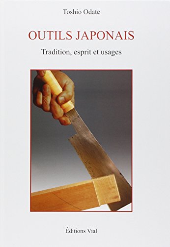 Outils japonais : Tradition, esprit et usages