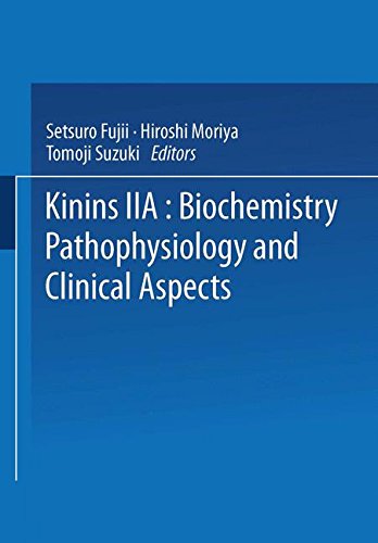 Kinins―II: Biochemistry, Pathophysiology, and Clinical Aspects: 120 (Advances in Experimental Medicine and Biology)