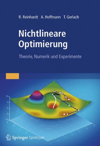 Download Nichtlineare Optimierung: Theorie, Numerik und Experimente Download Nichtlineare Optimierung: Theorie, Numerik und Experimente