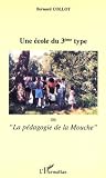 Image de Une école du 3ème type ou La pédagogie de la mouche