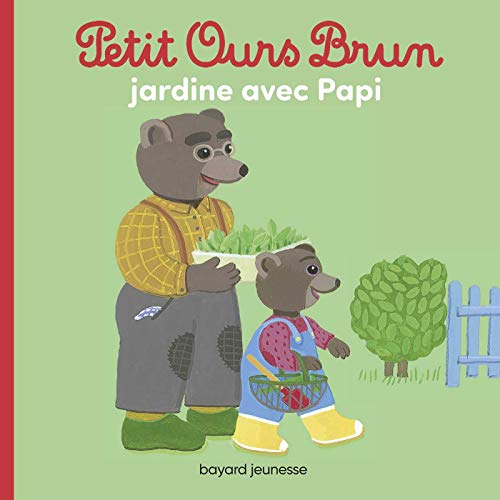 Petit Ours Brun jardine avec Papi Petit Ours Brun jardine avec Papi