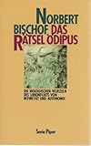 Image de Das Rätsel Ödipus. Die biologischen Wurzeln des Urkonfliktes von Intimität und Autonomie