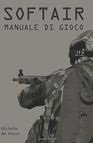 Softair: Manuale di gioco
