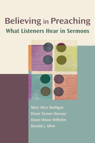 Believing In Preaching: What Listeners Hear In Sermons livre