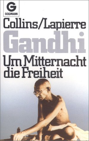 Gandhi. Um Mitternacht die Freiheit.