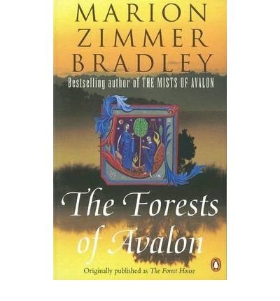 [(The Forests of Avalon)] [ By (author) Marion Zimmer Bradley ] [May, 2000]