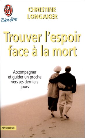 Trouver l'espoir face à la mort Trouver l'espoir face à la mort