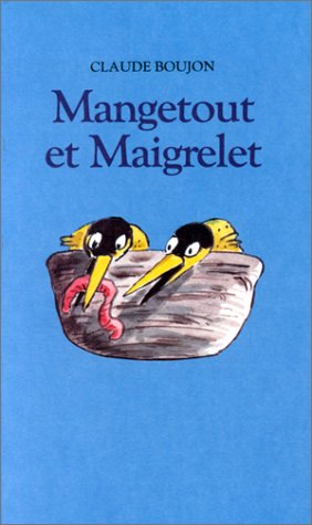 couverture de : Mangetout et maigrelet