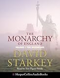 The Monarchy of England: The Beginnings: Complete & Unabridged