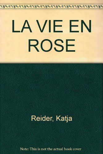 La vie en rose