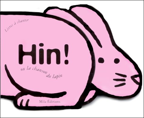 couverture de : Hin ! ou La chanson du lapin