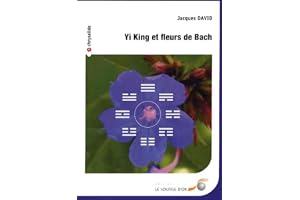Yi King et fleurs de Bach