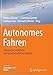 Produktbild Autonomes Fahren: Technische, rechtliche und gesellschaftliche Aspekte