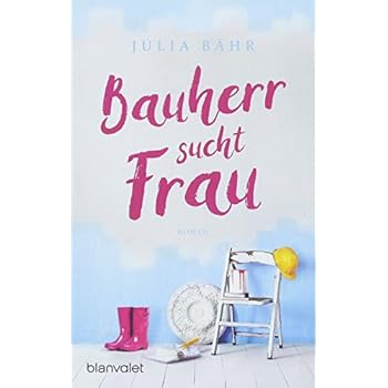 PDF Ebook Bauherr sucht Frau: Roman