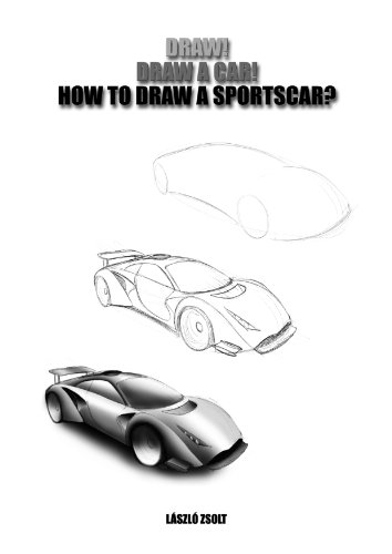 How To Draw A Sportscar Ebook Zsolt Laszlo Zoltan Lengyel -