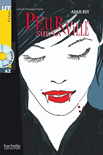 PEUR SUR LA VILLE+CD LFF1: Peur sur la ville (A2) (Lire en français facile)