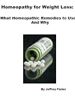 Image de Homeopathy for Weight Loss: What Homeopathic Remedies to Use and Why (English Edition)