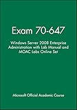 Image de Exam 70-647 Windows Server 2008 Enterprise Administration With Lab Manual and MOAC Labs Online Set