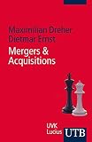 Mergers & Acquisitions: Grundlagen und Verkaufsprozess mittlerer und großer Unternehmen by Maximilian Dreher, Dietmar Ernst
