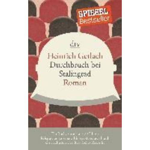 Durchbruch bei Stalingrad: Roman Durchbruch bei Stalingrad: Roman