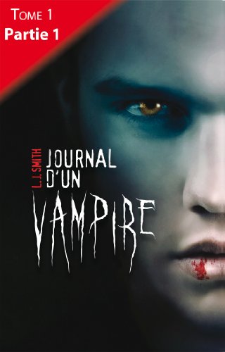 Journal d'un vampire - Tome 1 - Partie 1 (Black Moon)