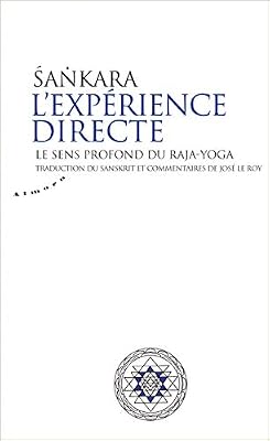 Almora L'expérience directe - Le sens profond du raja-yoga