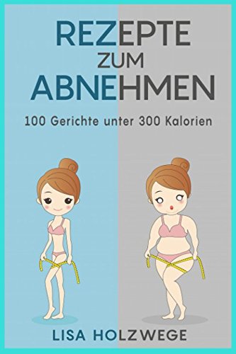 Preisvergleich Produktbild Rezepte zum Abnehmen