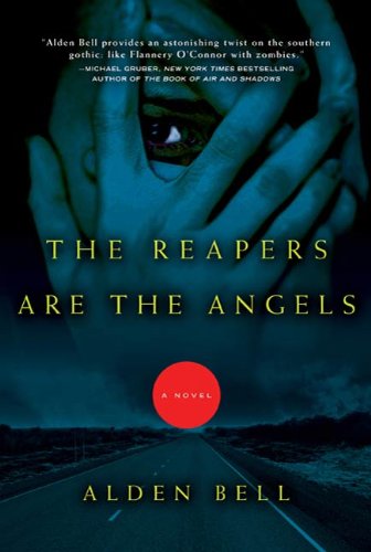 The Reapers Are the Angels: A Novel (English Edition) livre