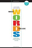 Image de When Words Collide: A Media Writer's Guide to Grammar and Style