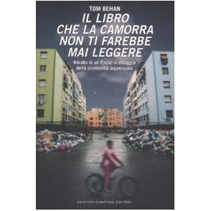 Il libro che la camorra non ti farebbe mai leggere