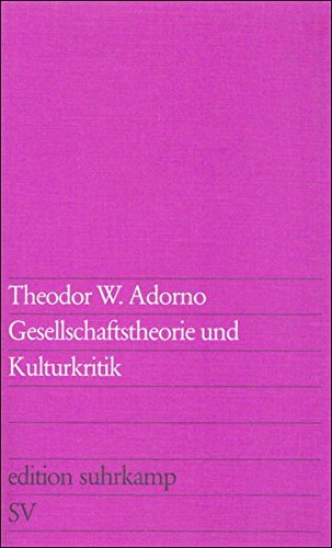Download Gesellschaftstheorie und Kulturkritik (edition suhrkamp) Download Gesellschaftstheorie und Kulturkritik (edition suhrkamp)