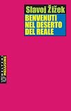 Benvenuti nel deserto del reale. Cinque saggi sull'11 settembre e date simili