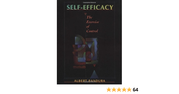 Self Efficacy The Exercise Of Control Amazon Co Uk Bandura A 9780716728504 Books
