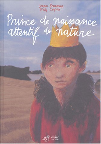 couverture de : Prince de naissance, attentif de nature