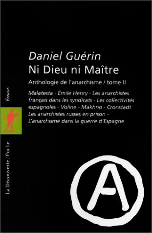 Ni Dieu ni maître : anthologie de l'anarchisme. 2