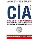 Die CIA und der 11. September: Internationaler Terror und die Rolle der Geheimdienste