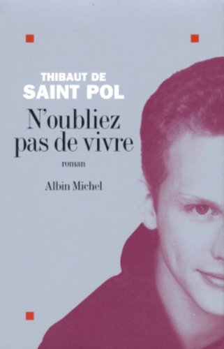 couverture de : N'oubliez pas de vivre